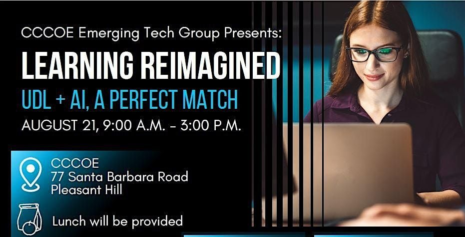 Learning Reimagined: UDL + AI, A Perfect Match, 21 August | Event in Pleasant Hill | AllEvents
