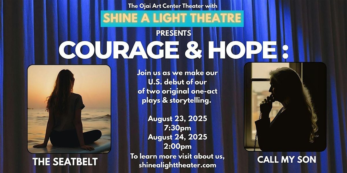 Courage & Hope: Two One-Acts with Storytelling, 23 August | Event in Ojai | AllEvents