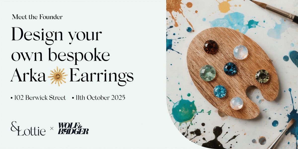 &Lottie: Make Your Own Arka Earrings Event - LDN, 11 October | Event in London | AllEvents