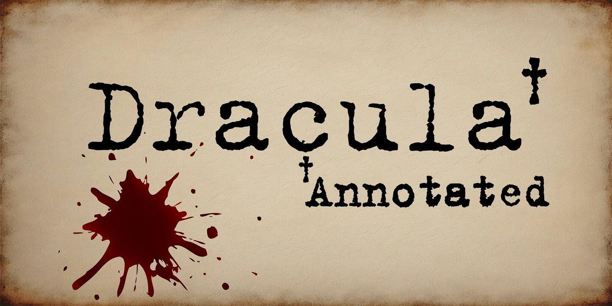 Dracula (Annotated), 26 September | Event in Los Angeles | AllEvents