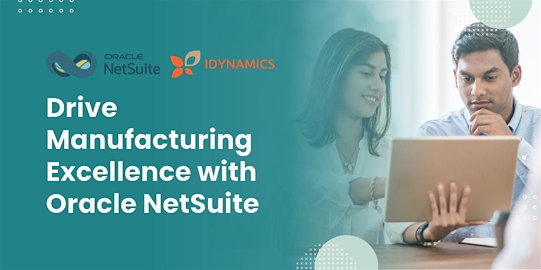 Drive Manufacturing Excellence with Oracle NetSuite, 1 July | Event in Kuala Lumpur | AllEvents
