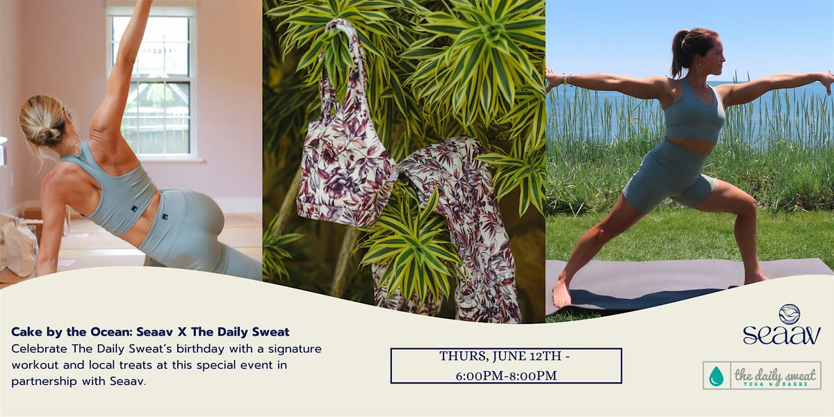 Cake by the Ocean: Seaav X The Daily Sweat, 12 June | Event in Kennebunk | AllEvents