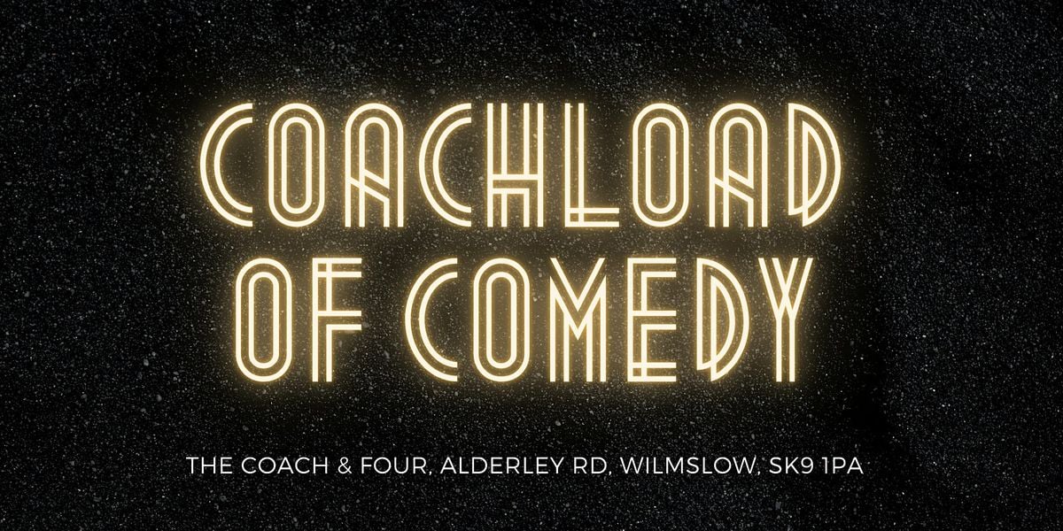 Coachload of Comedy - October, 2 October | Event in Wilmslow | AllEvents