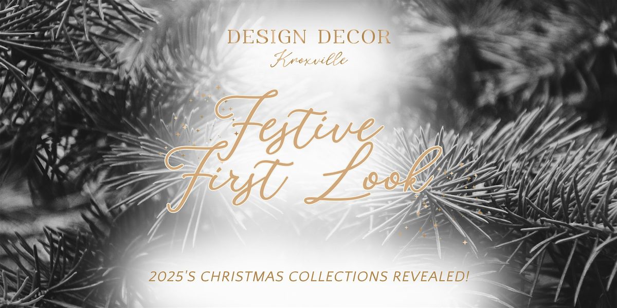Design Decor's Festive First Look VIP Event, 16 October | Event in Knoxville | AllEvents