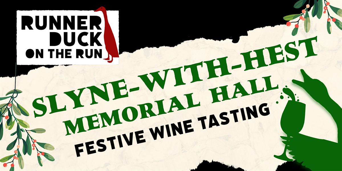 Runner Duck on the Run:  Slyne-with-Hest Festive Wine Tasting, 22 November | Event in Slyne | AllEvents