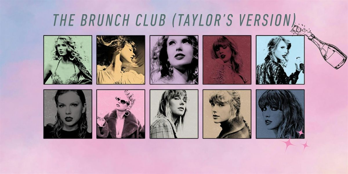 The Brunch Club (Taylor’s Version)  **Taylor Swift Bottomless Brunch**, 31 May | Event in New York | AllEvents