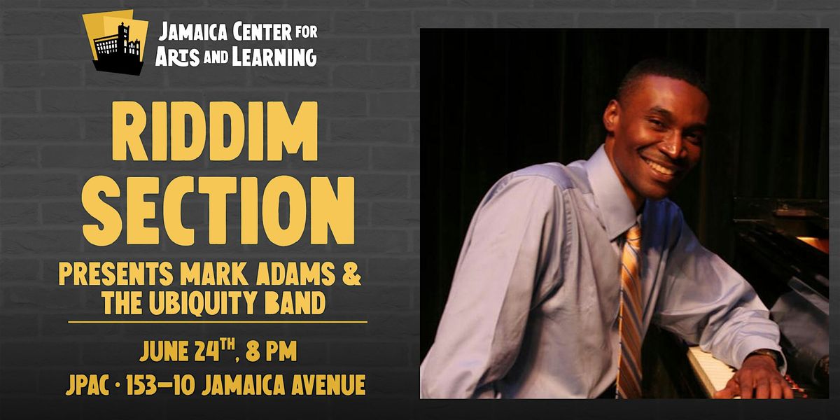 Riddim Section Presents Mark Adams & The Ubiquity Band, 24 June | Event in Jamaica | AllEvents