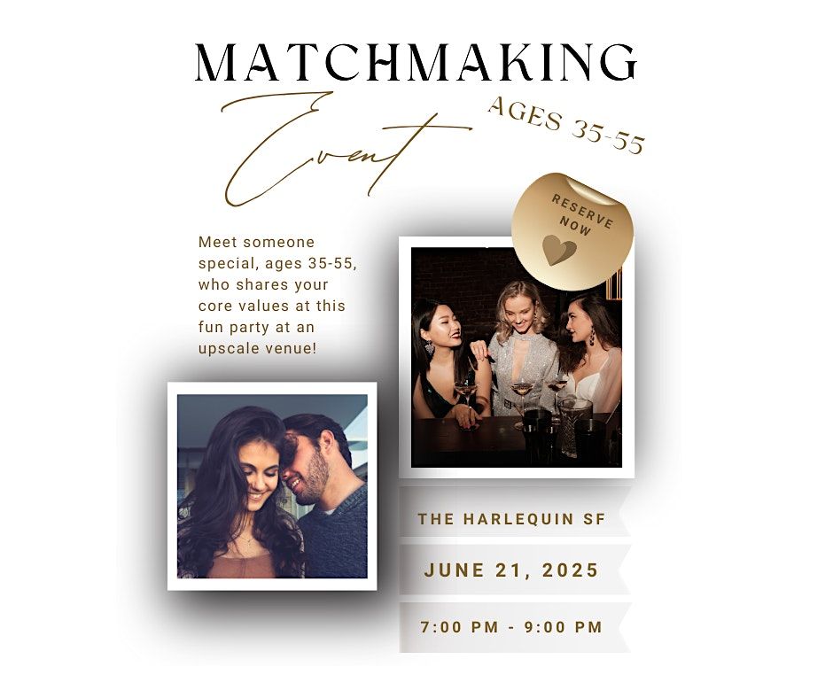 Matchmaking party, ages 35 - 55, 21 June | Event in San Francisco | AllEvents