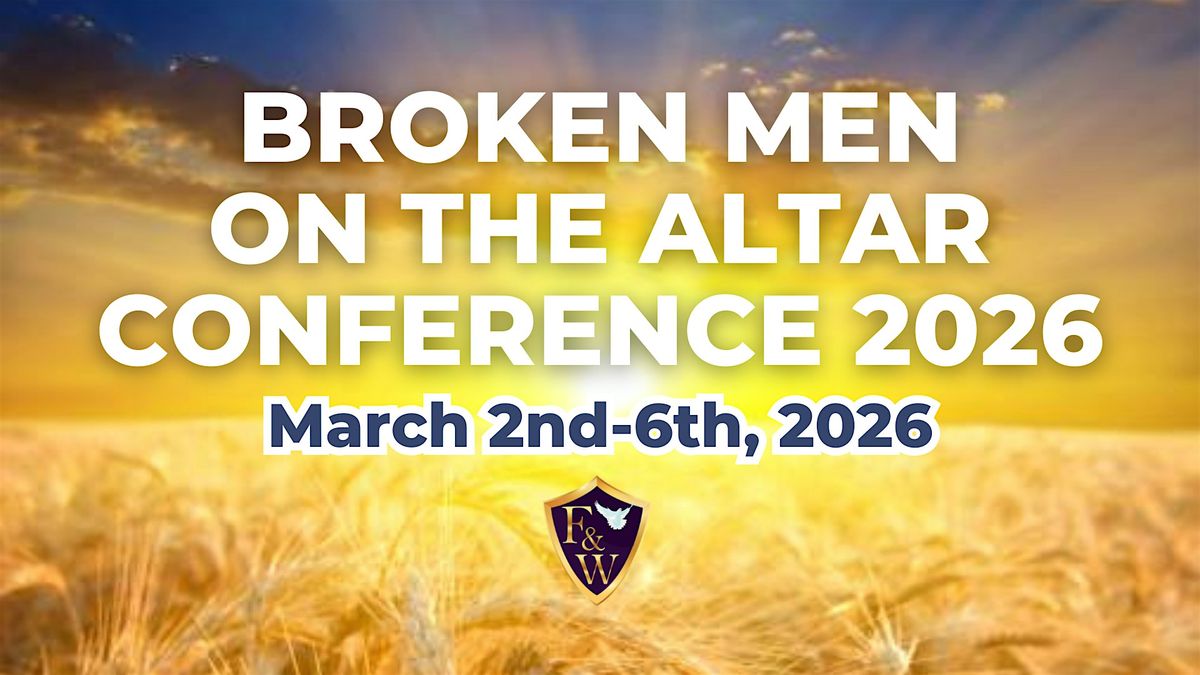 Broken Men on the Altar Conference 2026, 2 March | Event in Lakeland | AllEvents