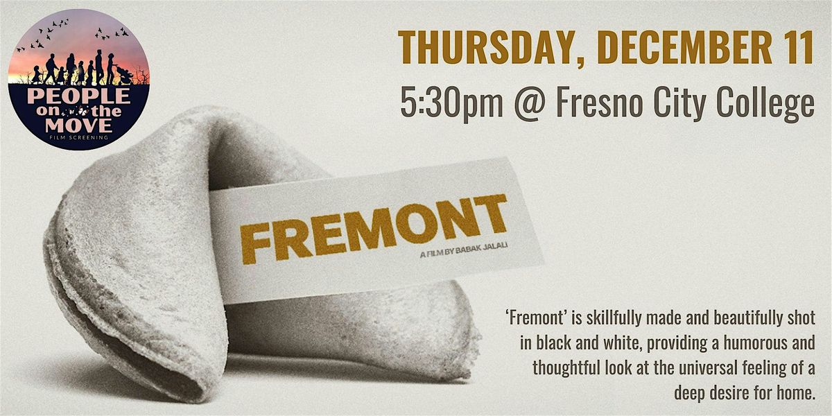 Community Screening of Fremont - a film by Babak Jalali, 11 December | Event in Fresno | AllEvents