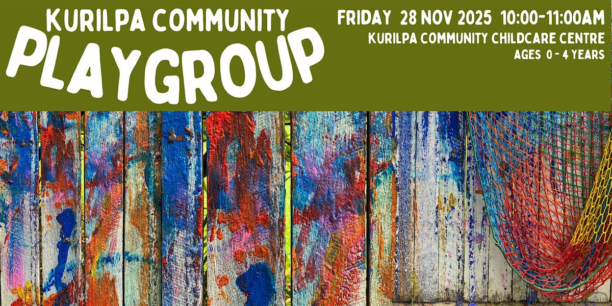 Kurilpa Community Playgroup  -  28 November 2025, 28 November | Event in West End | AllEvents