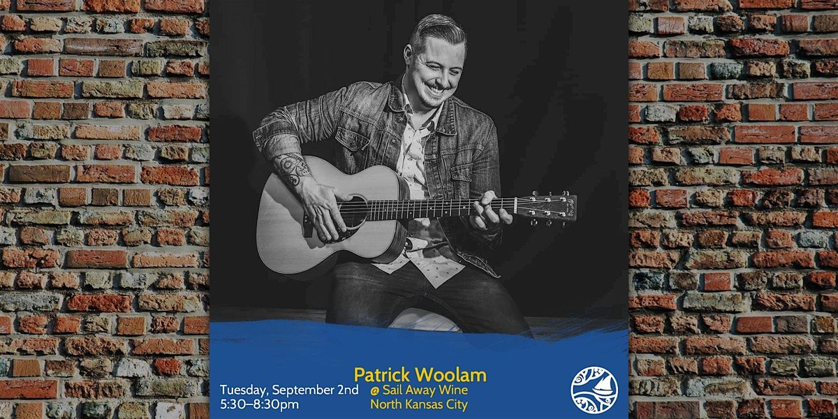 Patrick Woolam: Live Music Tuesdays at Sail Away Wine, 2 September | Event in North Kansas City | AllEvents