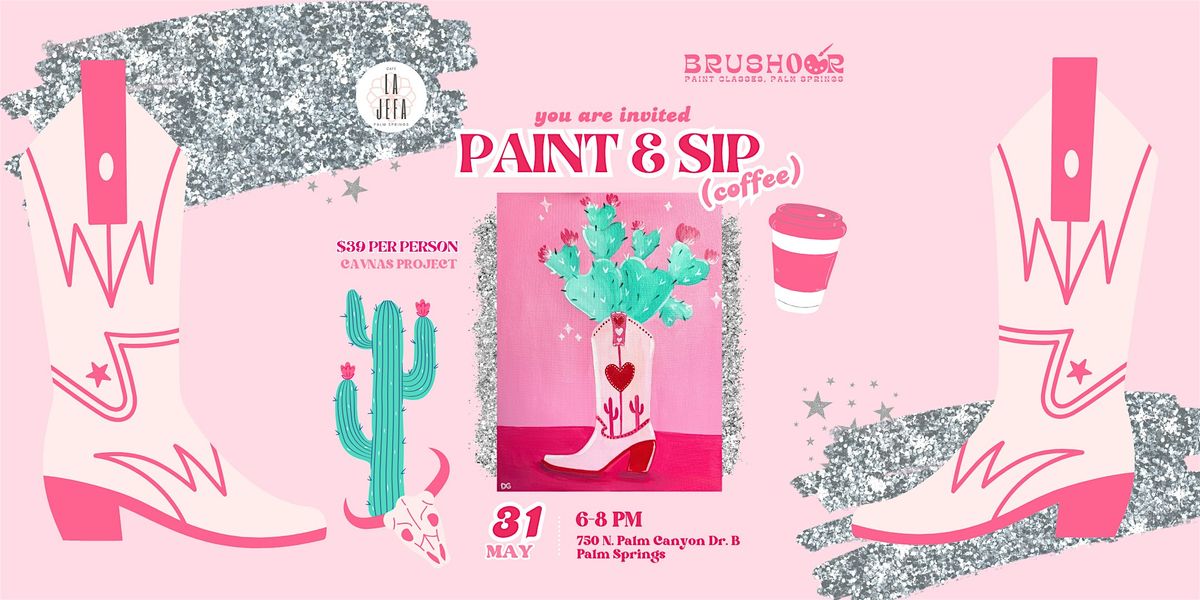 Cactus Boots and Coffee Brews at Cafe La Jefa, 31 May | Event in Palm Springs | AllEvents