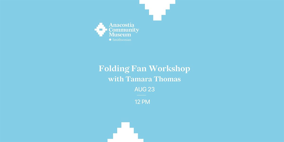 Folding Fan Workshop with Tamara Thomas, 23 August | Event in Washington | AllEvents