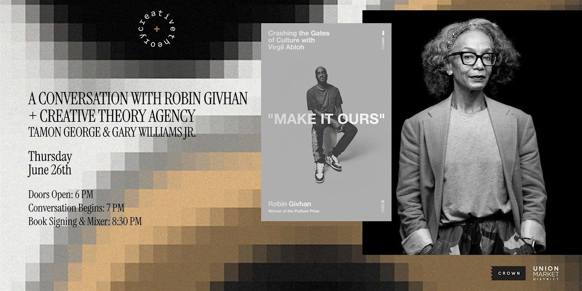 A Conversation with Robin Givhan + Creative Theory Agency, 26 June | Event in Washington | AllEvents