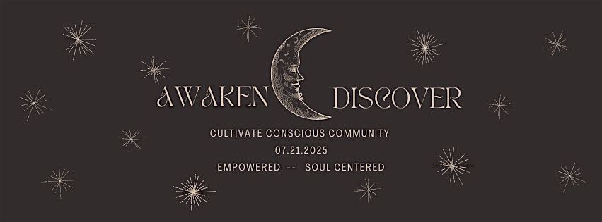 Awaken & Discover: Soul Centered ---Conscious Community, 21 July | Event in Groton | AllEvents