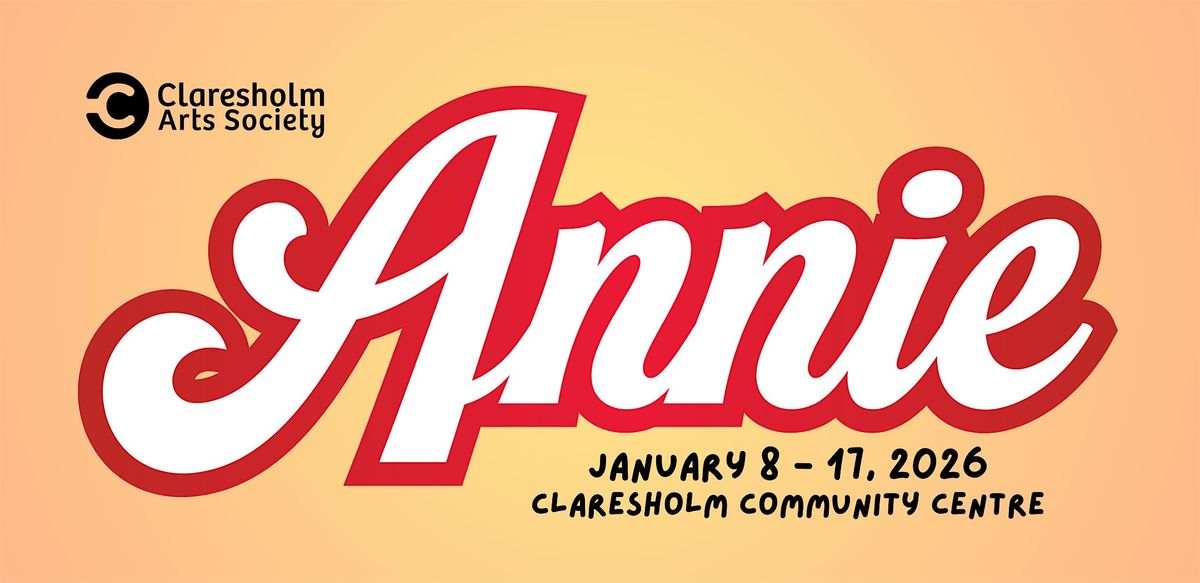 Annie - Dessert Matinee, 17 January | Event in Claresholm | AllEvents