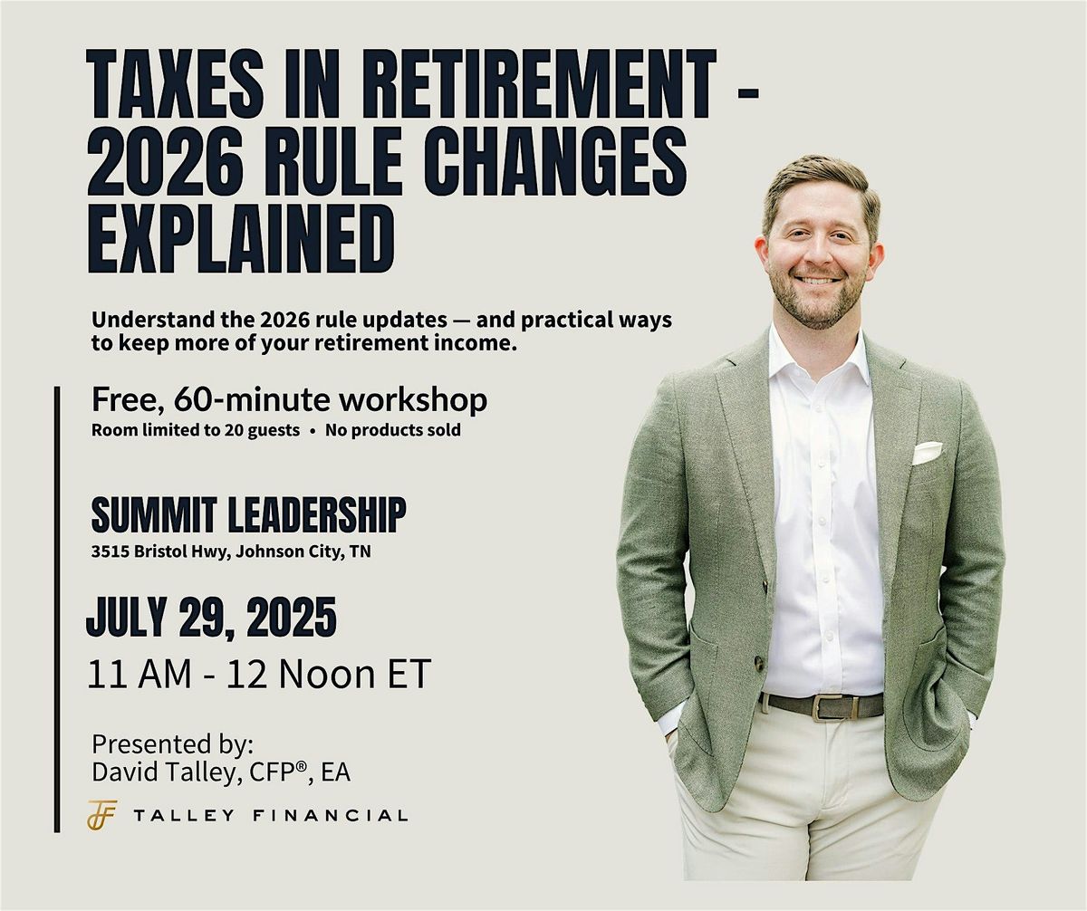 Taxes in Retirement—2026 Rule Changes Explained, 29 July | Event in Johnson City | AllEvents