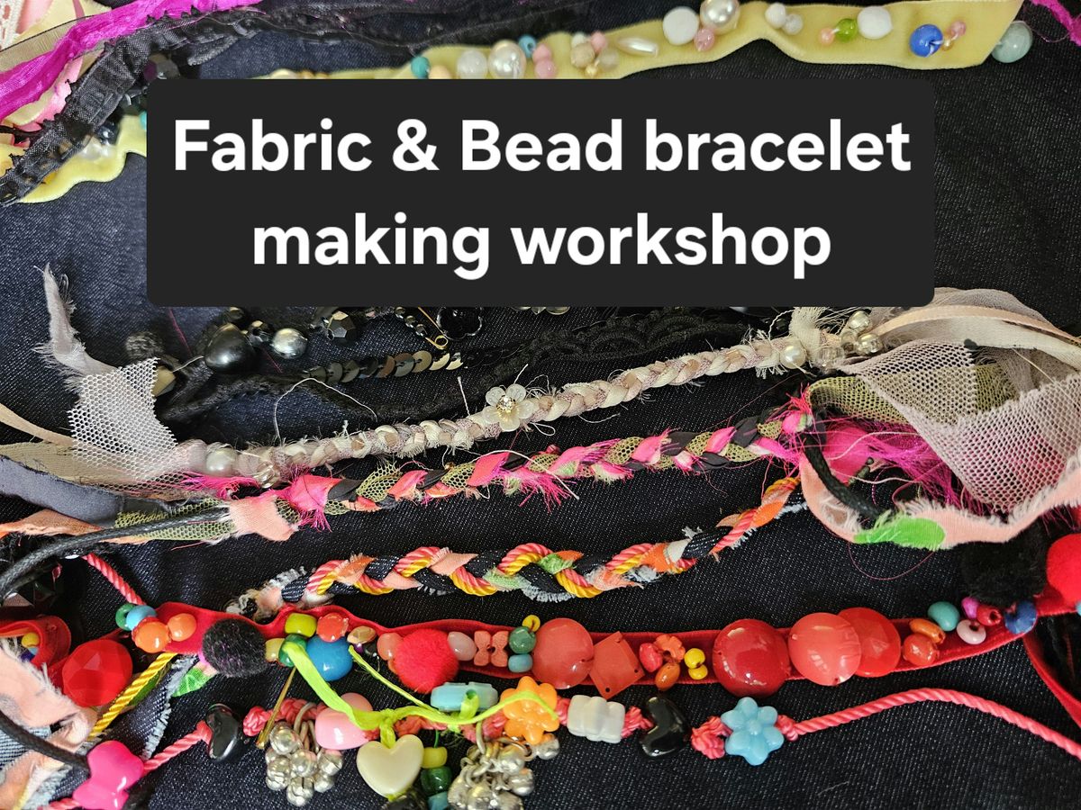 Fabric and bead bracelet making workshop, 3 December | Event in Pinner | AllEvents