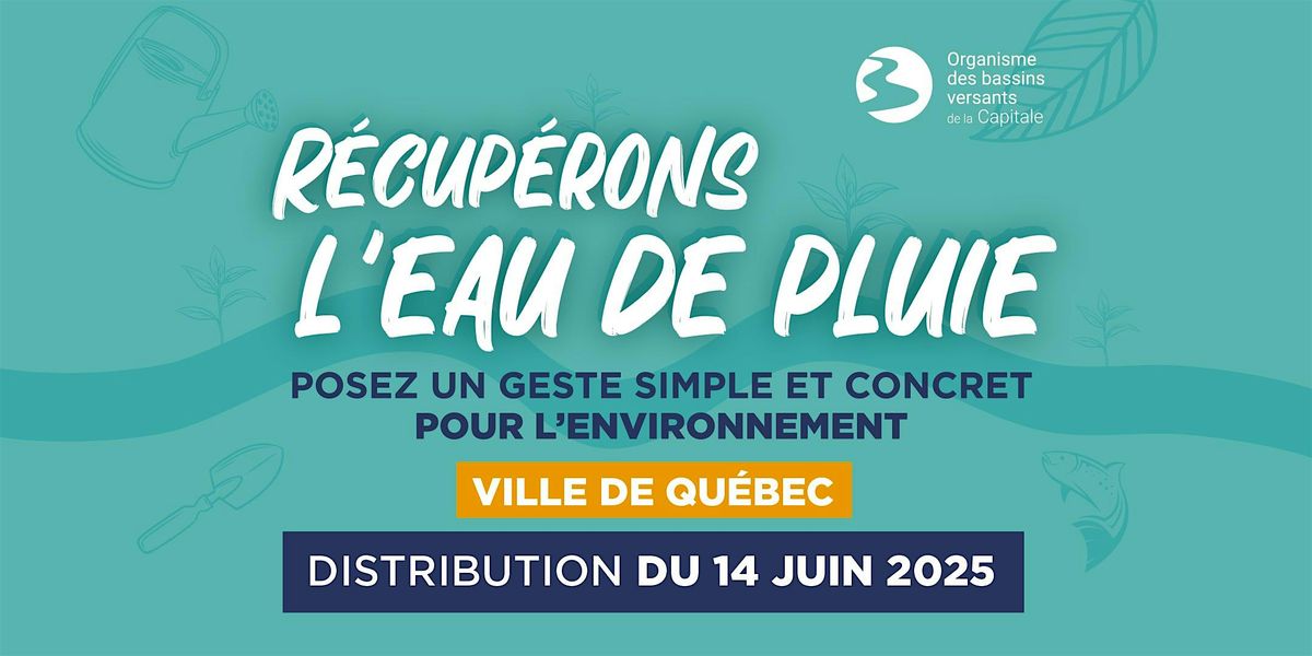 Ville de Québec • Distribution d'écobarils du 14 juin 2025 | Event in Québec | AllEvents