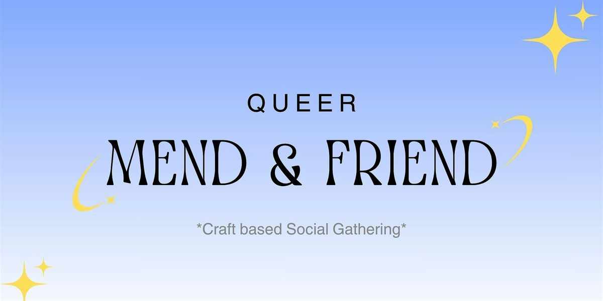 Queer Mend and Friend (October Edition), 19 October | Event in Ottawa | AllEvents