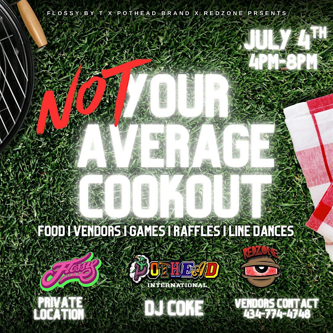 NOT YOUR AVERAGE COOKOUT, 4 July | Event in Raleigh | AllEvents