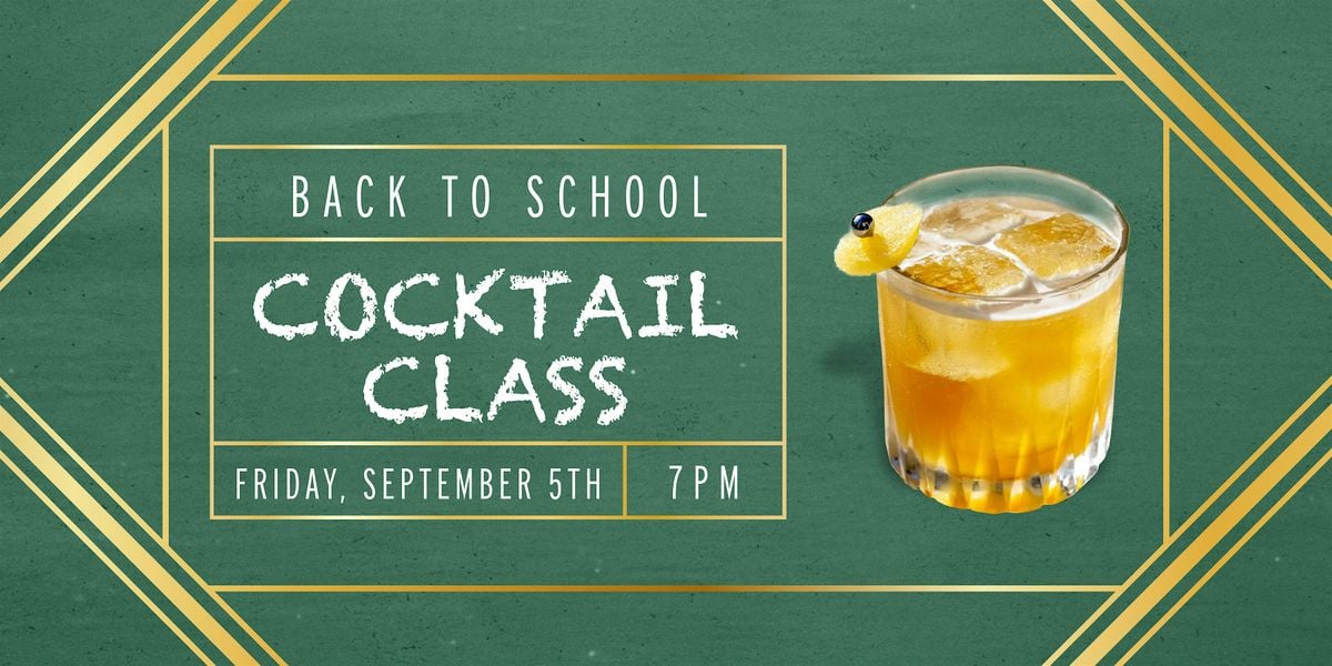 Back to School Cocktail Class, 5 September | Event in Kalamazoo | AllEvents