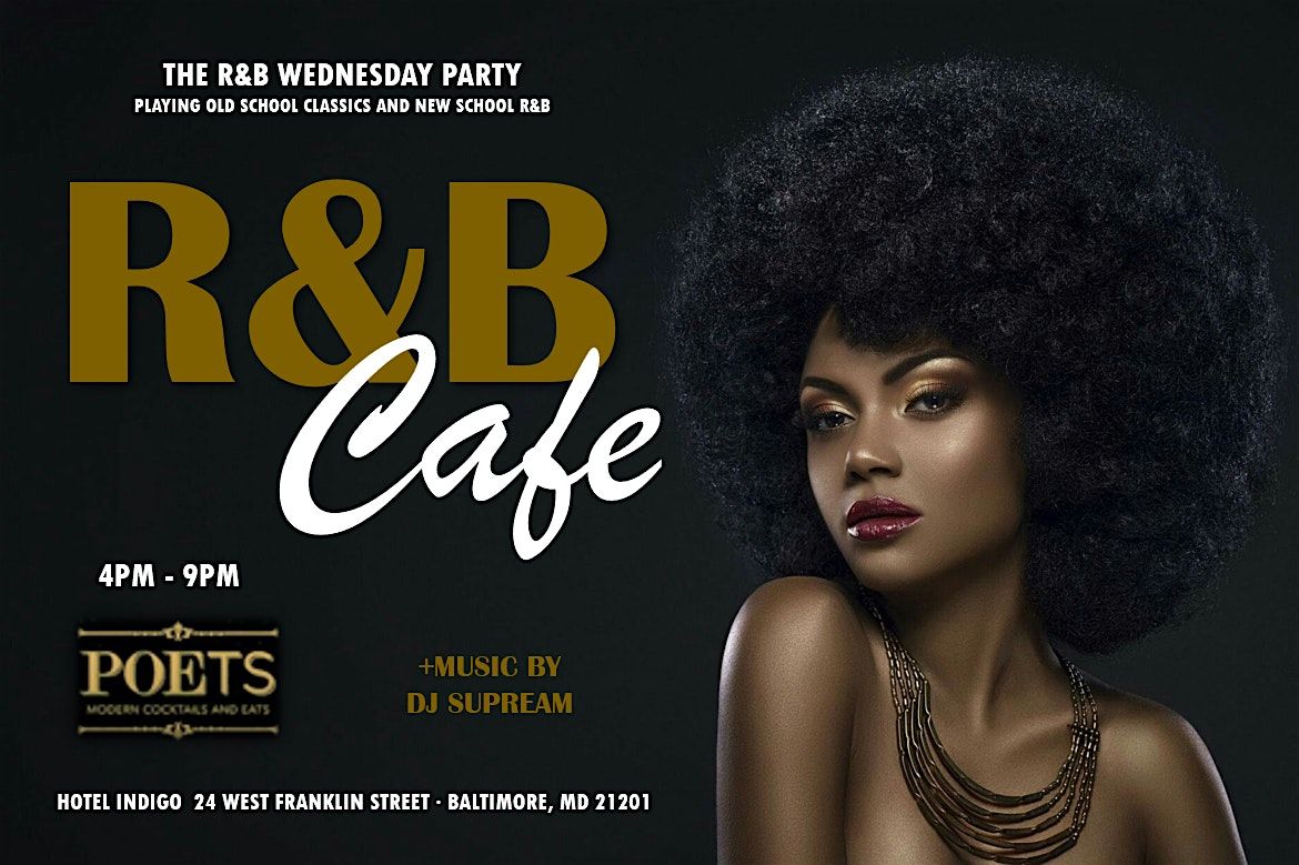 R&B Cafe with Music by DJ Supream, 9 July | Event in Baltimore | AllEvents