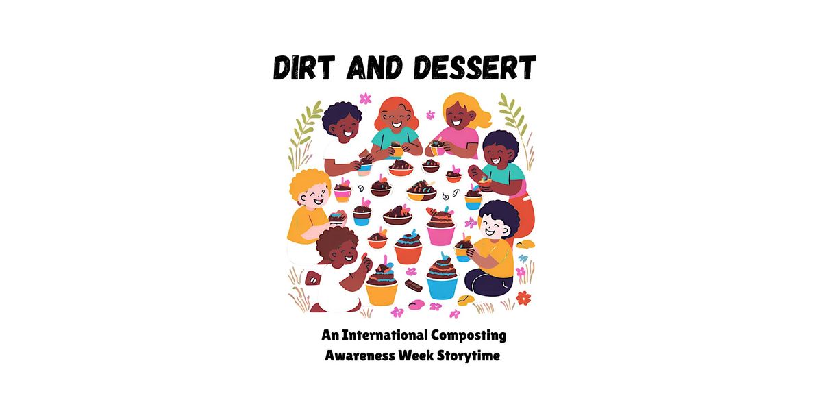 Dirt & Dessert: A Story Time, 5 May | Event in Broadview | AllEvents