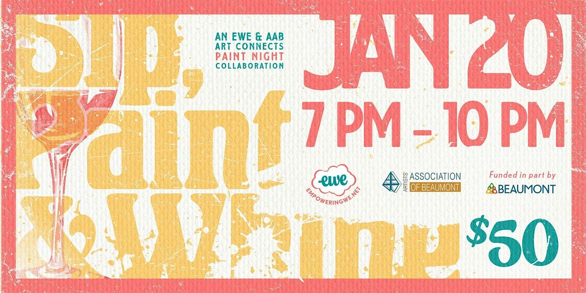 Sip, Paint & Whine- An EWE & AAB Art Connects Paint Night