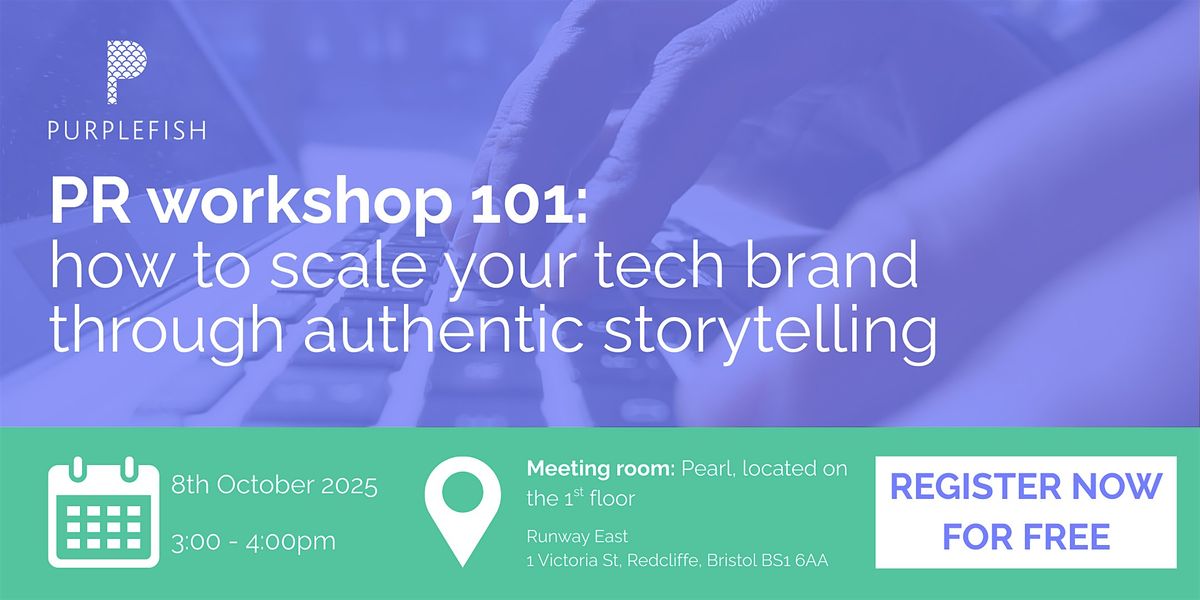 PR 101: how to scale your tech brand through authentic storytelling, 8 October | Event in Redcliffe | AllEvents