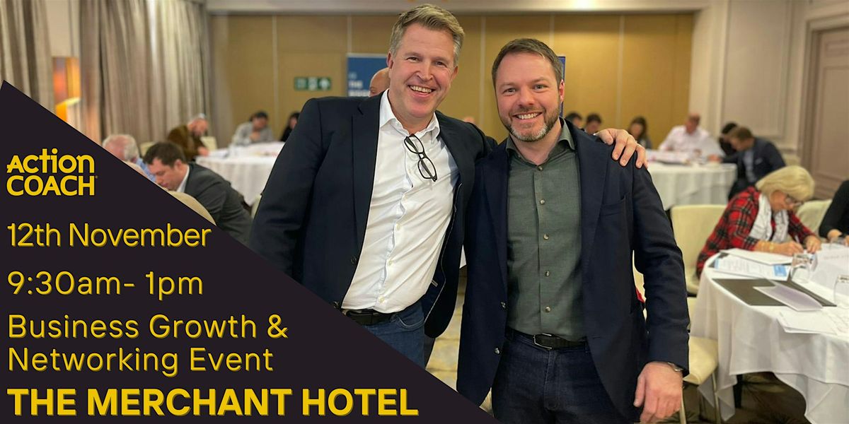 Business Growth Masterclass and Networking Event, 12 November | Event in Belfast | AllEvents