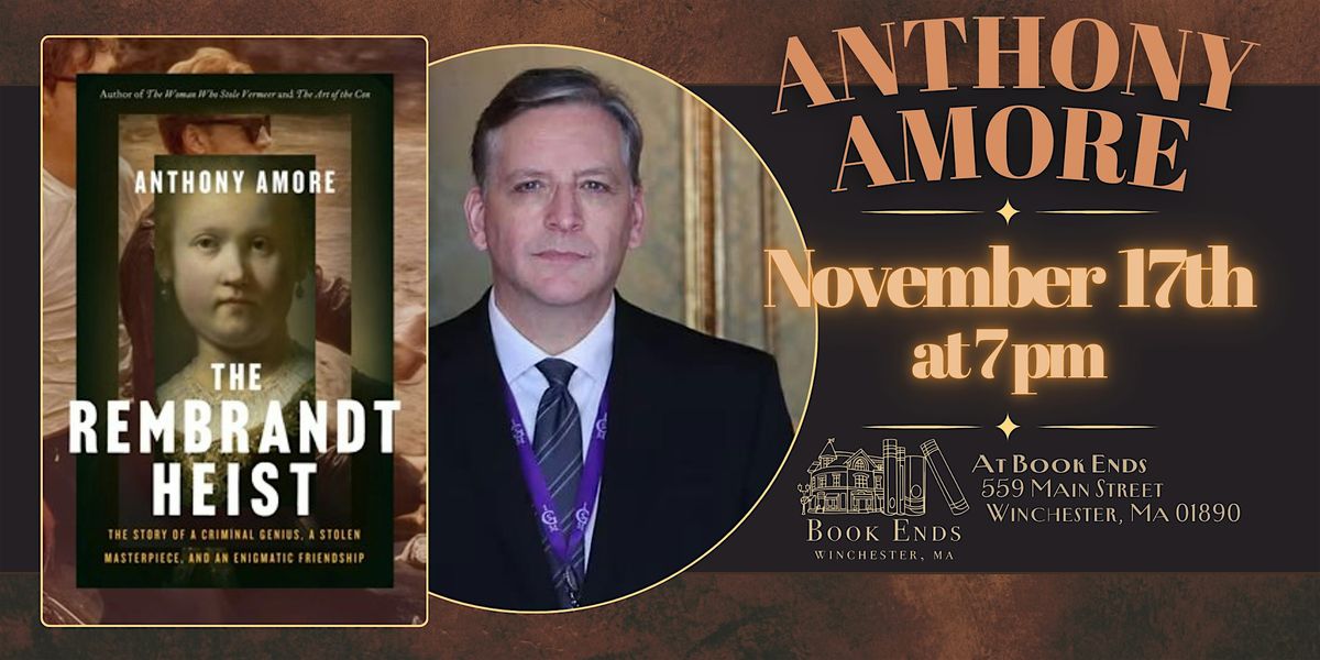 An Evening with Anthony Amore, Author of The Rembrandt Heist, 17 November | Event in Winchester | AllEvents