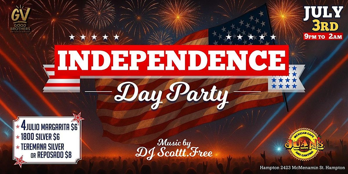 Independence Day Party at Juan’s – July 3rd, 3 July | Event in Hampton | AllEvents