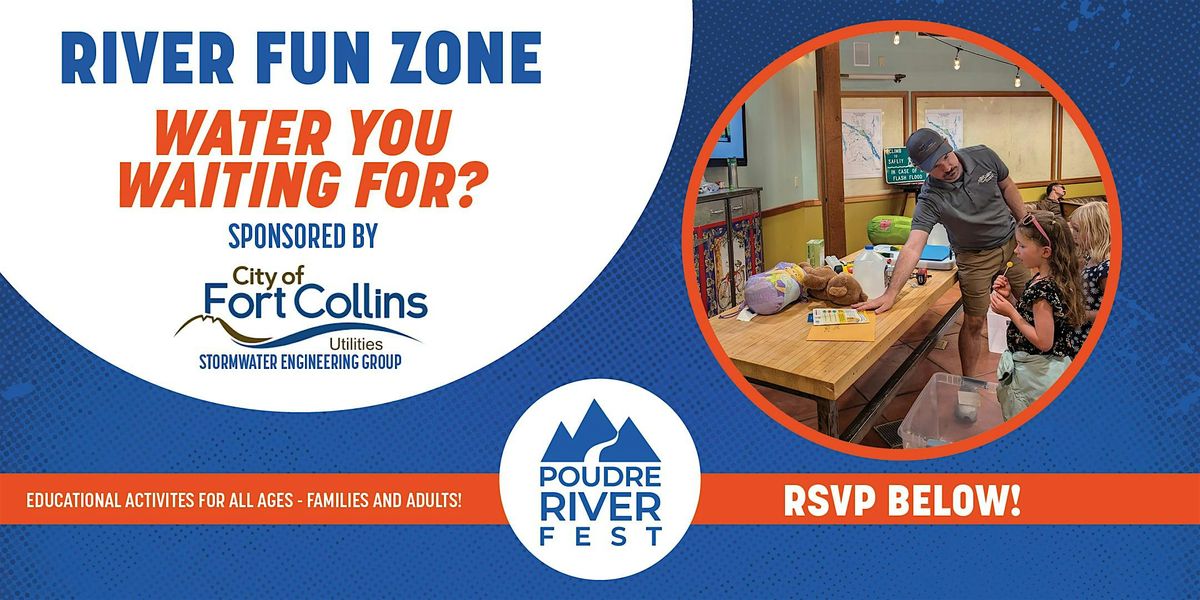 RiverFun Zone: Water You Waiting For?, 9 August | Event in Fort Collins | AllEvents