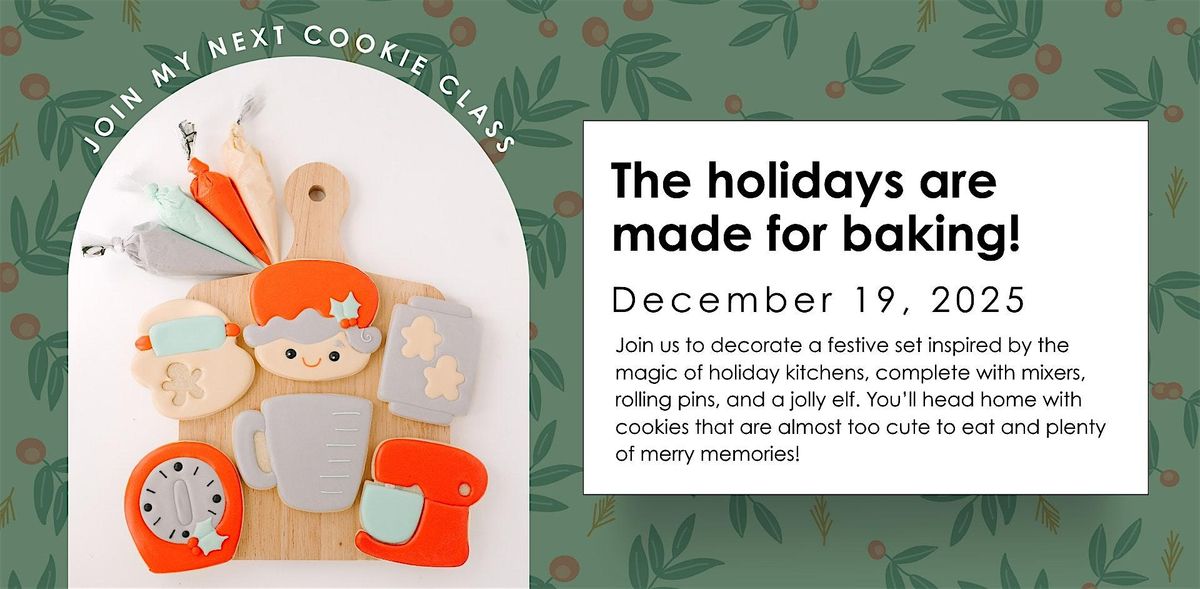 Holiday Baking Sugar Cookie Decorating Class x Forever Linked, 19 December | Event in North Pole | AllEvents