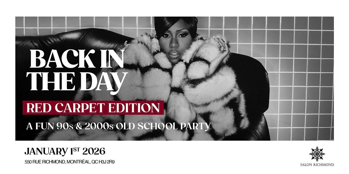 Back In The Day MTL Red Carpet Edition at Le Salon Richmond, 1 January | Event in Montréal | AllEvents