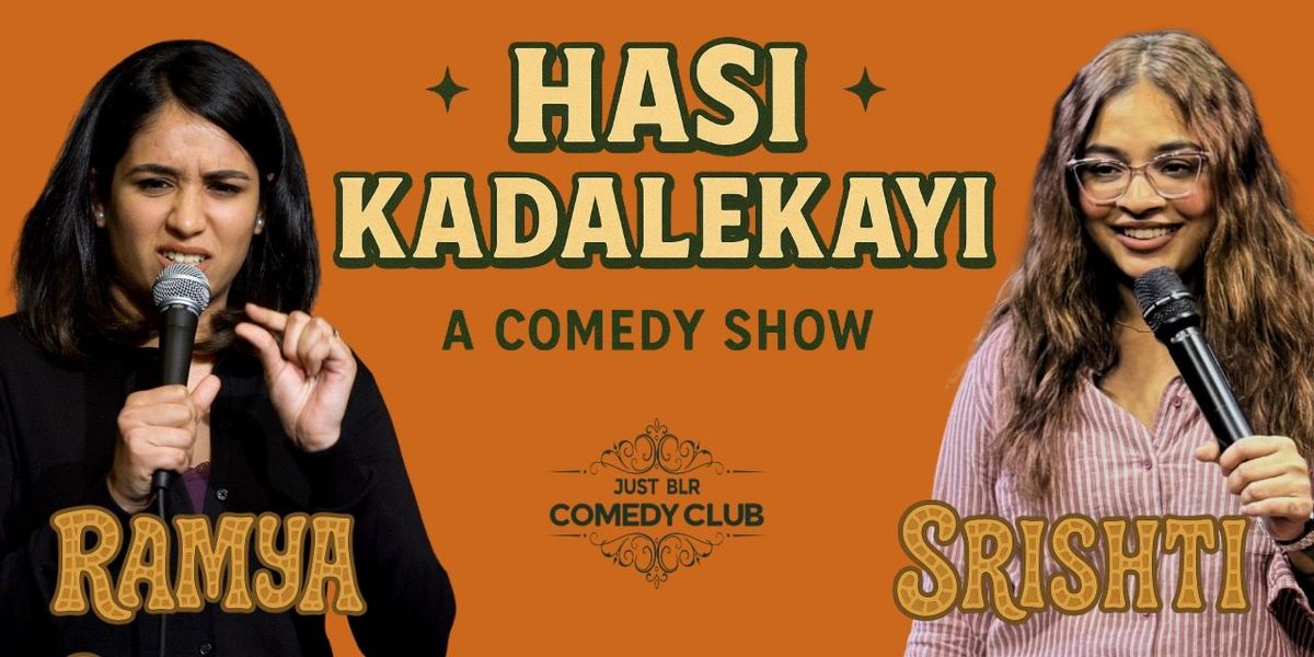 Hasi Kadalekayi: A Kannada Comedy Trial Show | Event in Bangalore | AllEvents