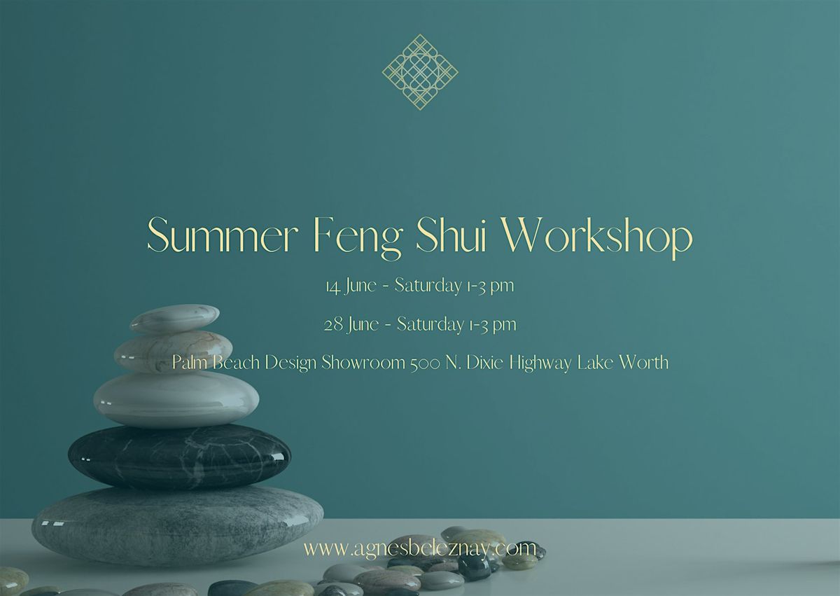 Summer Feng Shui Workshop - 28 June Saturday 1-3 pm, 28 June | Event in Lake Worth Beach | AllEvents