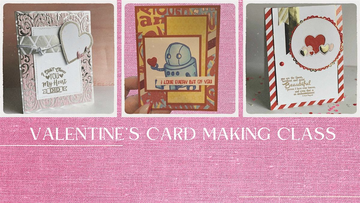Valentine's Card Making Class, 1 February | Event in Grand Forks | AllEvents