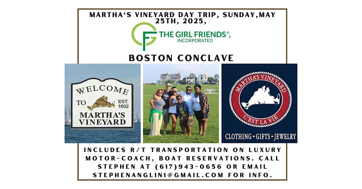 Escape to Paradise: A Martha’s Vineyard Day Trip at Girl Friends Conclave, 25 May | Event in Oak Bluffs