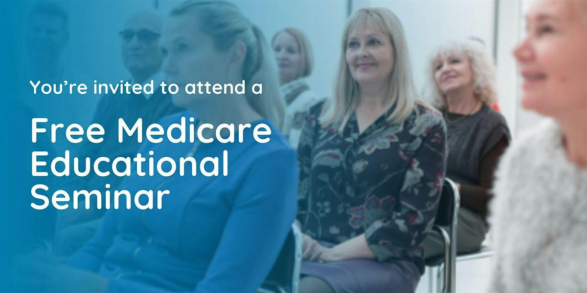 VIPcare Moore - Medicare 101 Educational Event for 65+, 29 July | Event in Moore | AllEvents