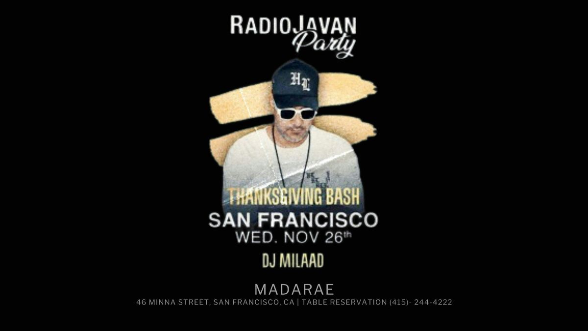 Radio Javan: Thanksgiving Bash with DJ MILAAD, 26 November | Event in San Francisco | AllEvents
