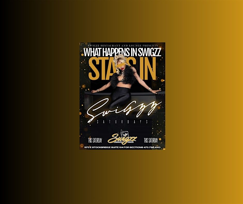 What Happens in Swigzz Stays in Swigzz Saturdays | Event in Stockbridge | AllEvents