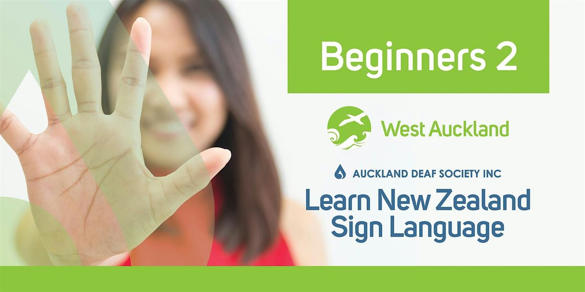 NZ Sign Language Course, Tuesday evenings, Beginner 2, Ranui | Event in Auckland | AllEvents
