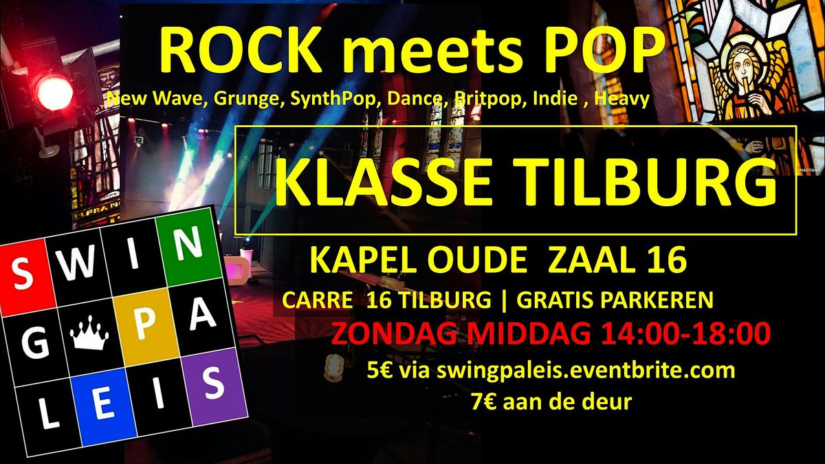 ROCK meets POP Swingpaleis Klasse Tilburg  zondag 14 dec 2025, 14 December | Event in Tilburg | AllEvents