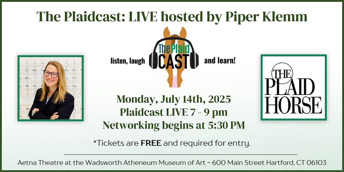 Plaidcast Live Hosted by Piper Klemm - Presented by The Plaid Horse, 14 July | Event in Hartford | AllEvents