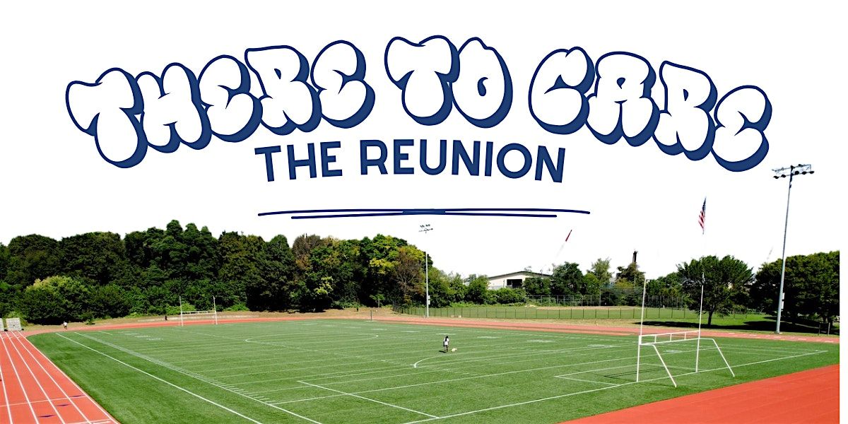 The Reunion | There To Care, 10 July | Event in Staten Island | AllEvents