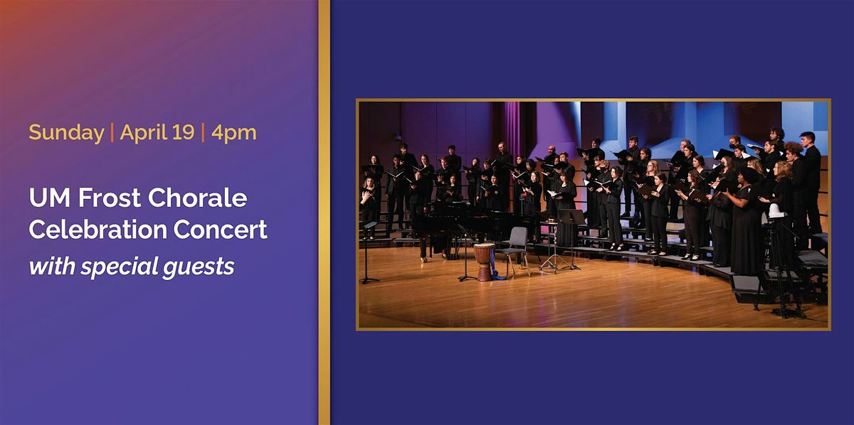 UM Frost Chorale with Special Guests, 19 April | Event in Miami | AllEvents
