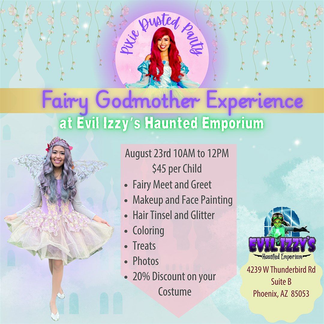 Fairy Godmother Experience at Evil Izzy's Haunted Emporium 11AM to 12PM, 23 August | Event in Phoenix | AllEvents